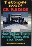 The Complete Book of CB Radios