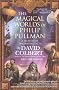 The Magical Worlds of Philip Pullman: A Treasury of Fascinating Facts