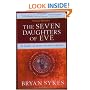 The Seven Daughters of Eve: The Science That Reveals Our Genetic Ancestry