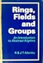 Rings, Fields and Groups: An Introduction to Abstract Algebra