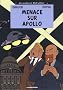 Les aventures de Scott Leblanc, Tome 2 : Menace sur Apollo