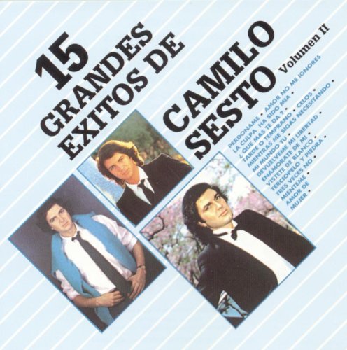 Camilo Sesto - 15 Grandes Exitos de Camilo Sest, Vol. 2 - Zortam Music