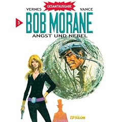 Bob Morane 03. Angst und Nebel: Gesamtausgabe