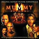 The Mummy Returns: Original Motion Picture Soundtrack