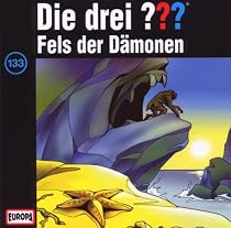 Die drei ??? Folge 133: Fels der D&auml;monen