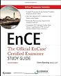 EnCase Computer Forensics, includes DVD: The Official EnCE: EnCase Certified Examiner Study Guide