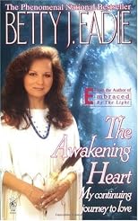 The Awakening Heart: My Continuining Journey To Love