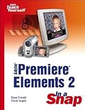 Adobe Premiere Elements 2 in a Snap