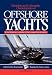 Desirable and Undesirable Characteristics of Offshore Yachts