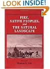 Fire, Native Peoples, and the Natural Landscape