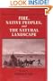 Fire, Native Peoples, and the Natural Landscape