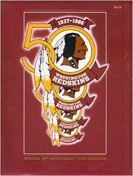 Washington Redskins 19371986 Official 50th Anniversary Team Yearbook