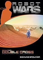 [B.o.o.k] Double Cross: 2 (Robot Wars) R.A.R