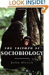 The Triumph of Sociobiology