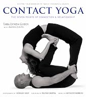 Contact Yoga: The Seven Points of Connection and Relationship