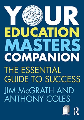 Your Education Masters Companion: The essential guide to success