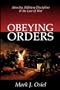 Obeying Orders: Atrocity, Military Discipline, and the Law of War