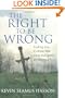 The Right to Be Wrong: Ending the Culture War over Religion in America