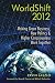 WorldShift 2012: Making Green Business, New Politics, and Higher Consciousness Work Together