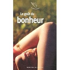 Le go�t du bonheur