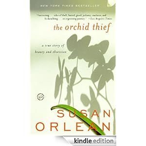 The Orchid Thief: A True Story of Beauty and Obsession (Ballantine Reader's Circle) (Paperback) Susan Orlean (Author)
