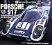 Porsche 917: Zuffenhausen's Le Mans and Can-Am Champion (Ludvigsen Library Series)
