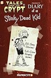 Tales from the Crypt #8: Diary of a Stinky Dead Kid