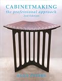 Cabinetmaking : the professional approach