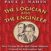 The Logician and the Engineer | [Paul J. Nahin]