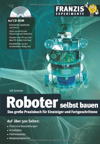 Produkt-Bild: Roboter selbst gebaut: Das gro&szlig;e Praxisbuch f&uuml;r Einsteiger und Fortgeschrittene