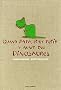 Quand papa �tait petit y avait des dinosaures : Edition Collector