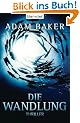 Die Wandlung: Thriller