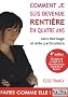 Comment je suis devenue renti�re en quatre ans sans h�ritage ni aide particuli�re