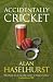 Accidentally Cricket (Outcasts CC)