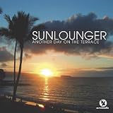 Another Day On The Terrace CD 2 (Full Sunlounger Dance Mix)