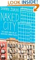 Naked City: The Death and Life of Authentic Urban Places