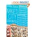 Naked City: The Death and Life of Authentic Urban Places