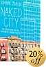 Naked City: The Death and Life of Authentic Urban Places