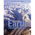 The Changing Earth: Exploring Geology and Evolution by James S. Monroe and Reed Wicander
