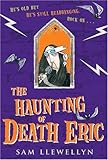 The haunting of Death Eric
