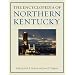 The Encyclopedia of Northern Kentucky