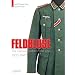 Feldbluse: The German Army Field Tunic 1933-45