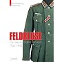 FELDBLUSE: The German Army Field Tunic 1933-45