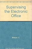 Supervising the electronic office
