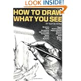 How to Draw What You See (Practical Art Books) by Rudy De Reyna