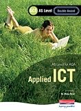AQA AS GCE Applied ICT Double Award