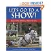 Let's Go to a Show: How to Win Ribbons & Have Fun Too