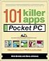 101 Killer Apps for Your Pocket PC (101 Killer Apps)