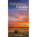 Fabuleux Canada : Vivez la passion des grands espaces !