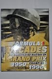 Formula 1 decades : an illustrated history of Grand Prix champions, 1950-1996